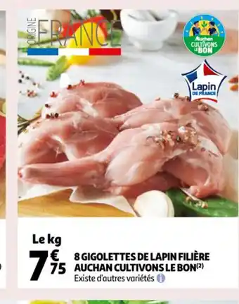 Auchan 8 Gigolettes de Lapin Filiere Auchan Cultivons le Bon offre
