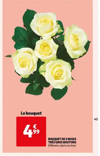 Auchan Bouquet de 5 Roses Gros Boutons offre