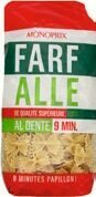 Farfalle de qualité supérieure