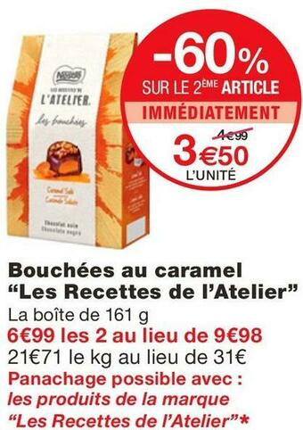 Monoprix Bouchées au caramel Les Recettes de l’Atelier offre