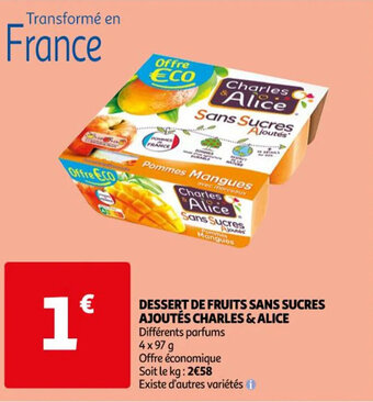 Auchan Dessert de Fruits Sans Sucres Ajoutés Charles & Alice offre