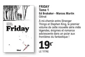 E.Leclerc Friday Tome 1 offre