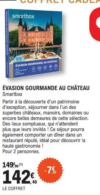 E.Leclerc Évasion Gourmande au Chateau offre