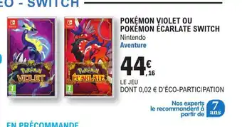 Pokémon Violet ou Pokémon Ecarlate Switch