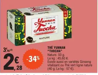 E.Leclerc Thé Yunnan "Tuocha" offre