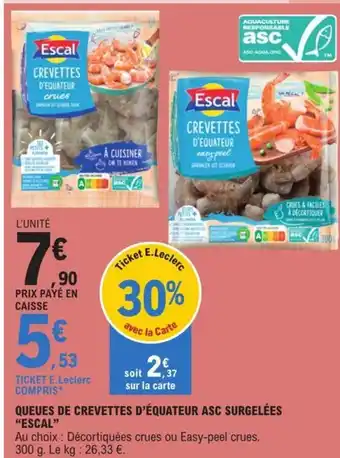 E.Leclerc Queues De Crevettes D'Equateur ASC Surgelées "Escal" offre