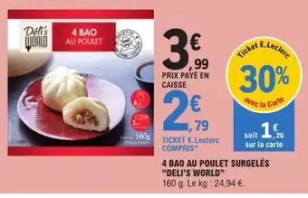 E.Leclerc 4 Bao Au Poulet Surgelés "Deli World" offre