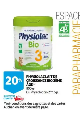 Auchan Physiolac Lait De Croissance Bio 3éme Âge offre