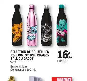 E.Leclerc Selection de Bouteilles Roi Lion Stitch Dragon Ball Ou Groot offre