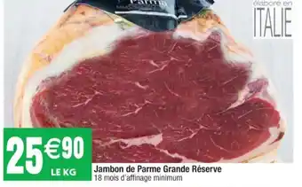 Cora x Carrefour Jambon de Parme Grande Réserve offre