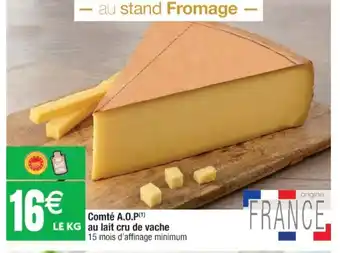 Cora x Carrefour Comté A.O.P au lait cru de vache offre