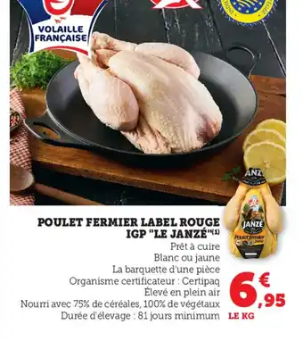 Super U Poulet Fermier Label rouge IGP Le Janzé offre