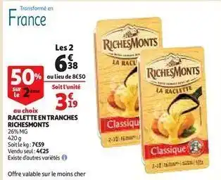 Raclette en tranches richesmonts