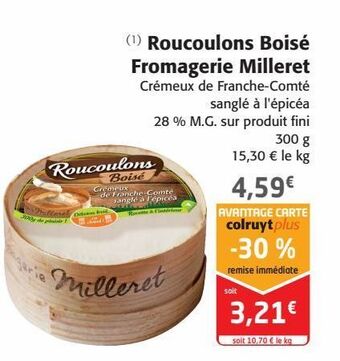 Colruyt Roucoulons boisé fromagerie milleret offre