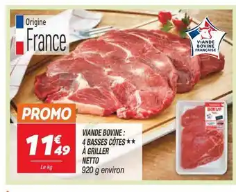 Netto Viande bovine: 4 basses cotes a griller netto offre