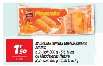 Madeleine longues valencianas miel serbis