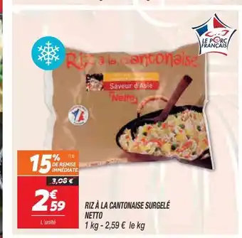 Netto Riz a la cantonaise surgele netto offre