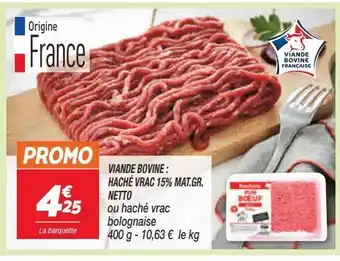 Netto Viande bovine: hache vrac 15% mat.gr netto offre