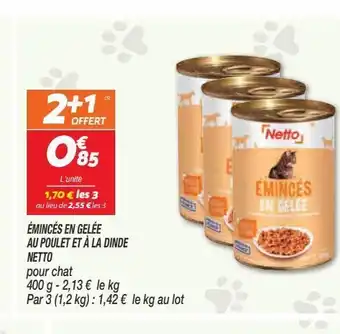 Eminces en gelee au poulet et a la dinde netto