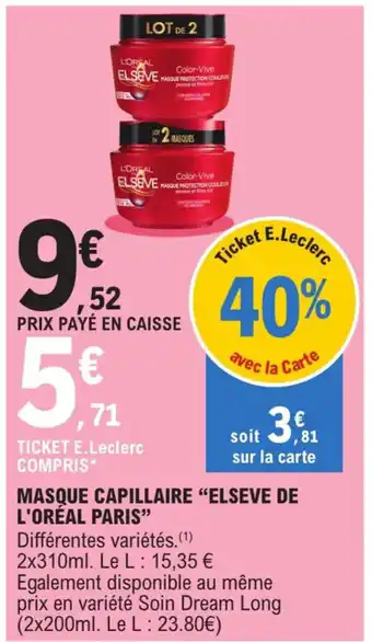 E.Leclerc Masque Capillaire Elseve de L'Oréal Paris offre