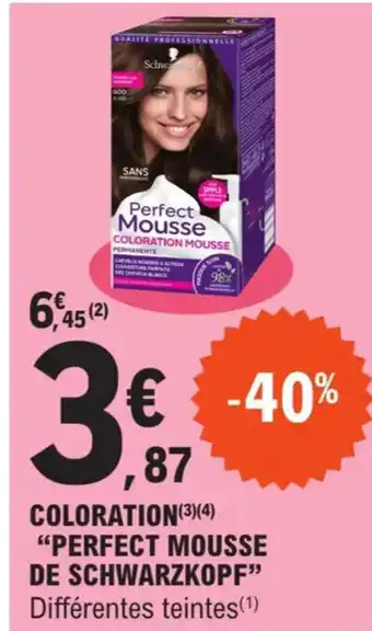 E.Leclerc Coloration Perfect Mousse de Schwarzkopf offre