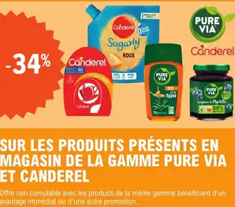 E.Leclerc Sur Les Produit Présent En Magasin De La Gamme Pure Via et Canderel offre