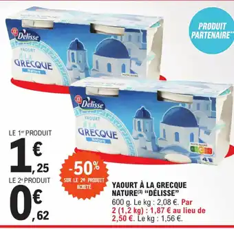 E.Leclerc Yaourt à La Grecque Nature Délisse offre