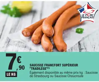E.Leclerc Saucisse Francfort Supérieur Tradilège offre