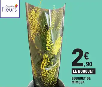 E.Leclerc Bouquet de Mimosa offre