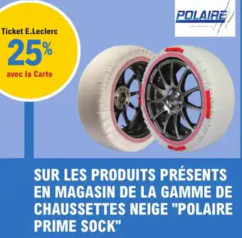 E.Leclerc Sur Les Produit Présent En Magasin De La Gamme de Chaussettes Neige Polaire Prime Sock offre