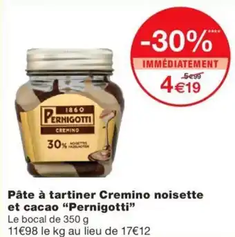 Monoprix Pâte â Tartiner CXremino Noisette Et Cacao "Pernigotti" offre