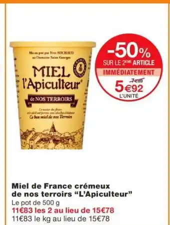Monoprix Miel De France Crémeux De Nos Terriors "L'Apiculteur" offre