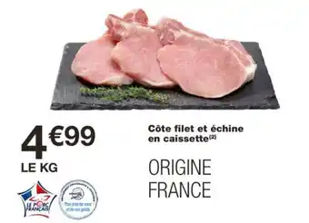 Monoprix Côte Filet Et échine En Caissette offre
