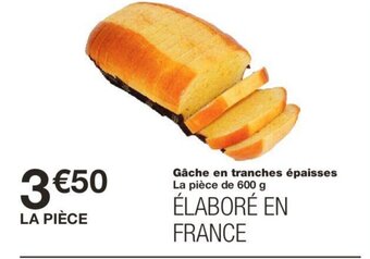 Monoprix Gâche En Tranches Epaisses offre
