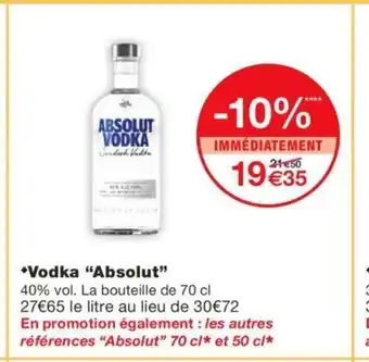 Monoprix Vodka Absolut offre