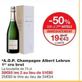 Monoprix A.O.P champagne Albert Lebrun cru Brut offre