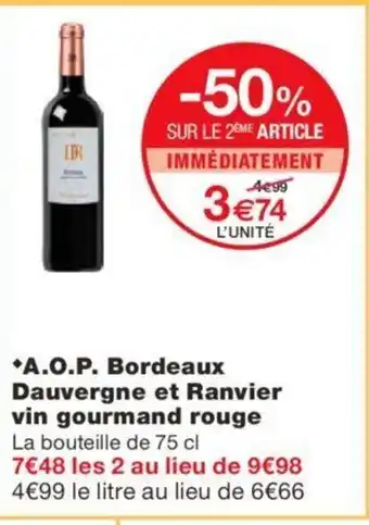 Monoprix A.O.P Bordeaux Dauvergne Et Ranvier Vin Gourmand Rouge offre