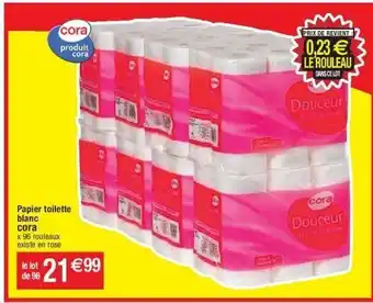 Cora x Carrefour Papier toilette cora offre