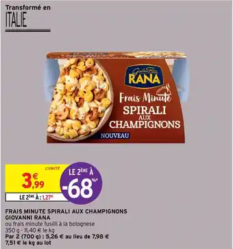 Intermarché Frais Minute Spirali Aux Champignons Giovanni Rana offre