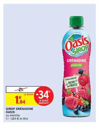 Intermarché Sirop Grenadine Oasis offre