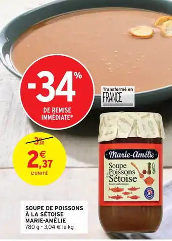 Intermarché Soupe De Poissons à La Sétoise Marie-amélie offre