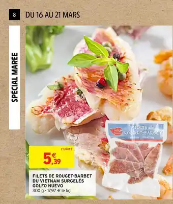 Intermarché Filets De Rouget-barbet Du Vietnam Surgelés Golfo Nuevo offre