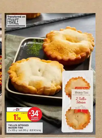 Intermarché Tielles Sétoises Maison Tino offre