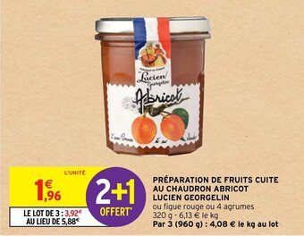 Intermarché Préparation de fruits cuite au chaudron abricot lucien georgelin offre