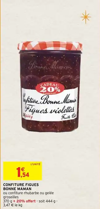 Intermarché Confiture figues bonne maman offre