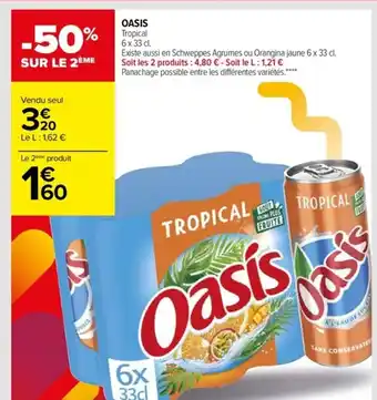 Carrefour Oasis Tropical offre