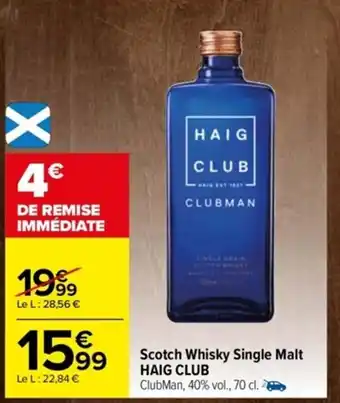 Carrefour Scotch Whisky Single Malt Haig Club offre
