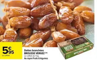 Dattes Branchées Brousse Vergez