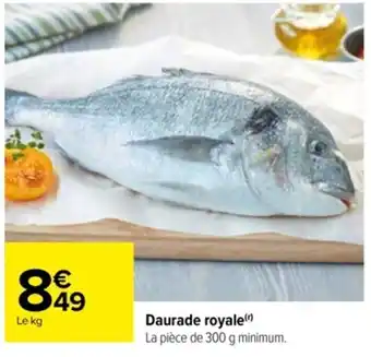 Carrefour Daurade Royale offre