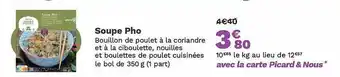 Picard Soupe pho offre